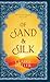 Of Sand & Silk (The Divine Tapestry, #1)