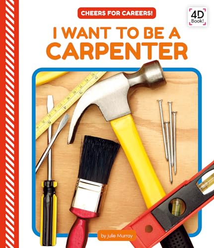 I Want to Be a Carpenter (Cheers for Careers!)