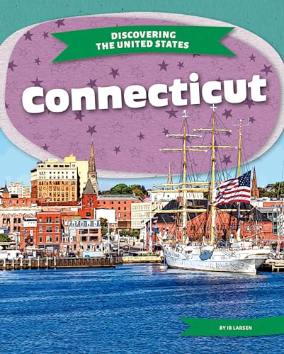 Connecticut (Discovering the United States)