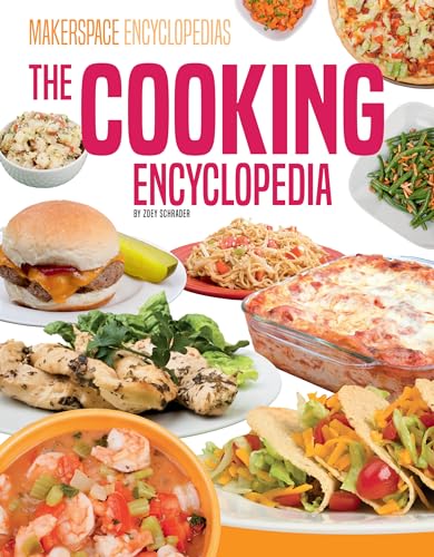 The Cooking Encyclopedia (Makerspace Encyclopedias)