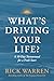 What's Driving Your Life?: ...