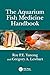 The Aquarium Fish Medicine Handbook by Roy P.E. Yanong