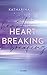 Heart Breaking: Liebesroman | Henry & Josh | Band 2 der Heartdrive-Reihe | Formel-1-Sportsromance (German Edition)
