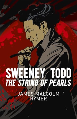 Sweeney Todd: The String of Pearls (Kindle Edition)