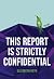 This Report is Strictly Con...