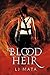 Blood Heir by LJ Mata
