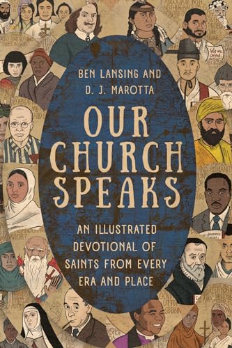 Our Church Speaks: An Illustrated Devotional of Saints from Every Era and Place (Hardcover)