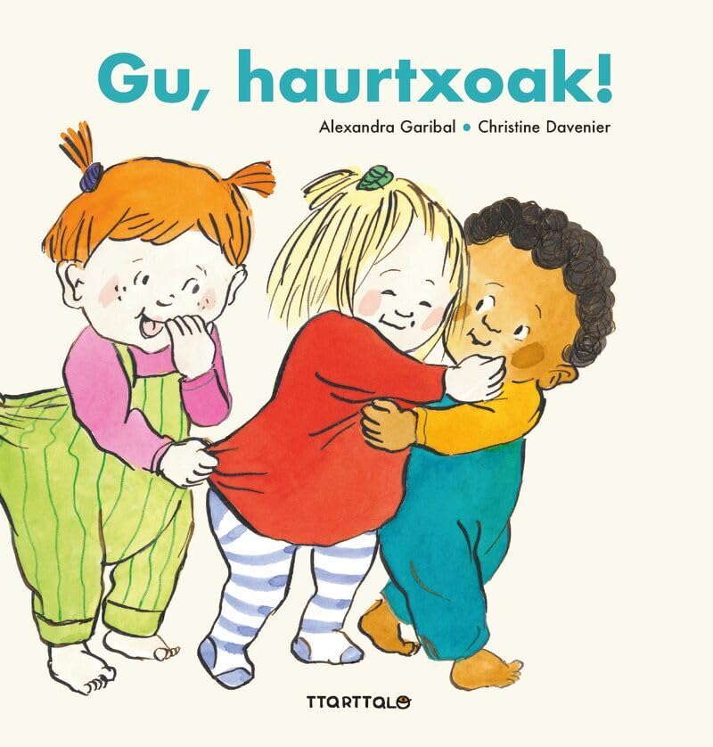 Gu, haurtxoak! (Hardcover)