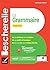 Bescherelle - La grammaire pour tous (nouvelle édition) by Nicolas Laurent