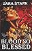Blood So Blessed: A paranor...