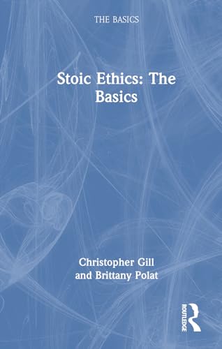 Stoic Ethics: The Basics (Hardcover)