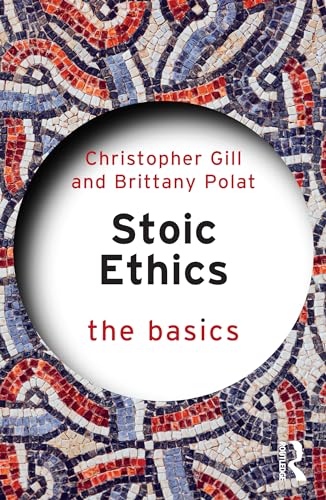 Stoic Ethics: The Basics (Paperback)