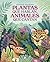 Plantas que hablan, animale...