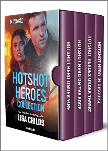 Hotshot Heroes Collection: Four Action-Packed Romance Novels – An Addictive Contemporary Binge-Read of Mystery and Firefighter Heroes