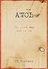 AWOL: The Best Way Out Is In