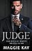 Judge by Maggie Kay