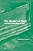 The Ideology of Work: Theoretical Humanism, Work and Labour (Historical Materialism Book Series, 311)