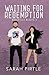 Waiting for Redemption (Nashville Nights, #3)