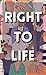 Right to Life: A Human Righ...