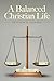 A Balanced Christian Life