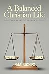 A Balanced Christian Life by Franklin D. Fulford
