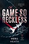 A Game So Reckless (Titans and Tyrants Book 3)