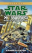 Solo Command: Star Wars Legends (Wraith Squadron, #3)