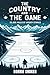 The Country and the Game: 30,000 Miles of Hockey Stories