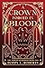 A Crown Forged In Blood by Poppy L. Roberts