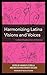 Harmonizing Latina Visions and Voices: Cultural Explorations of Entornos (Environment and Religion in Feminist-Womanist, Queer, and Indigenous Perspectives)
