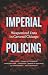 Imperial Policing: Weaponiz...
