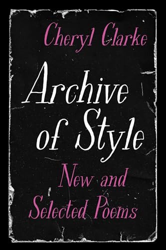 Archive of Style: New and Selected Poems (Hardcover)