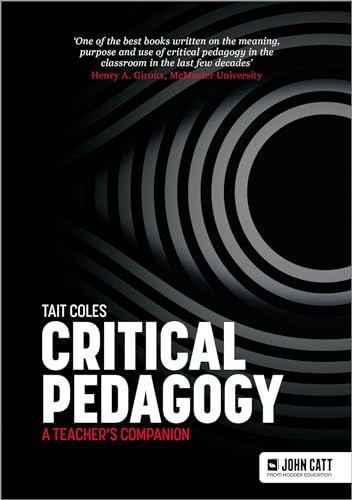 Critical Pedagogy: a teacher's companion (Kindle Edition)