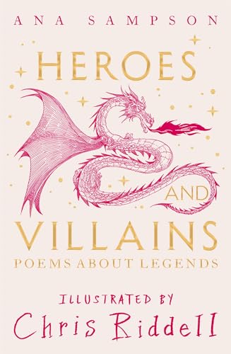Heroes and Villains: Poems About Legends (Kindle Edition)