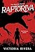 Raptoriva by Victoria  Rivera