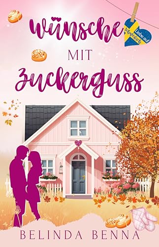 Wünsche mit Zuckerguss (German Edition)