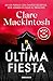 La última fiesta / The Last Party (Spanish Edition)
