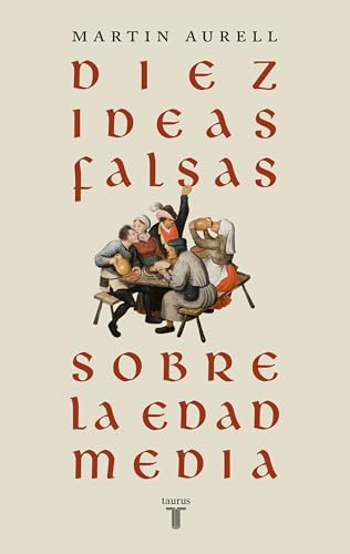 Diez ideas falsas sobre la Edad Media (Paperback)
