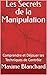 Les Secrets de la Manipulat...