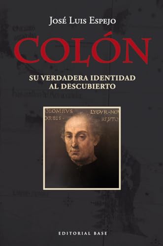 Colón. Su verdadera identidad al descubierto (Paperback)