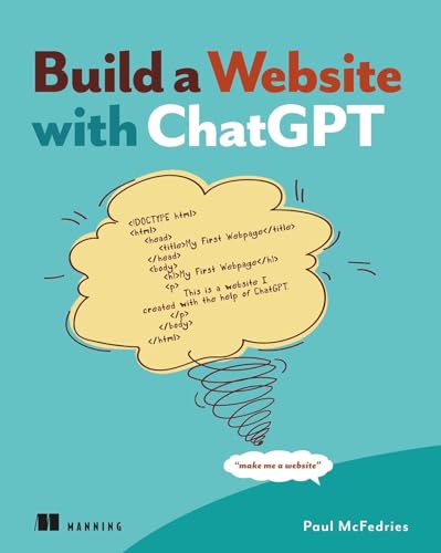 Build a Website with ChatGPT: No coding experience necessary (Paperback)