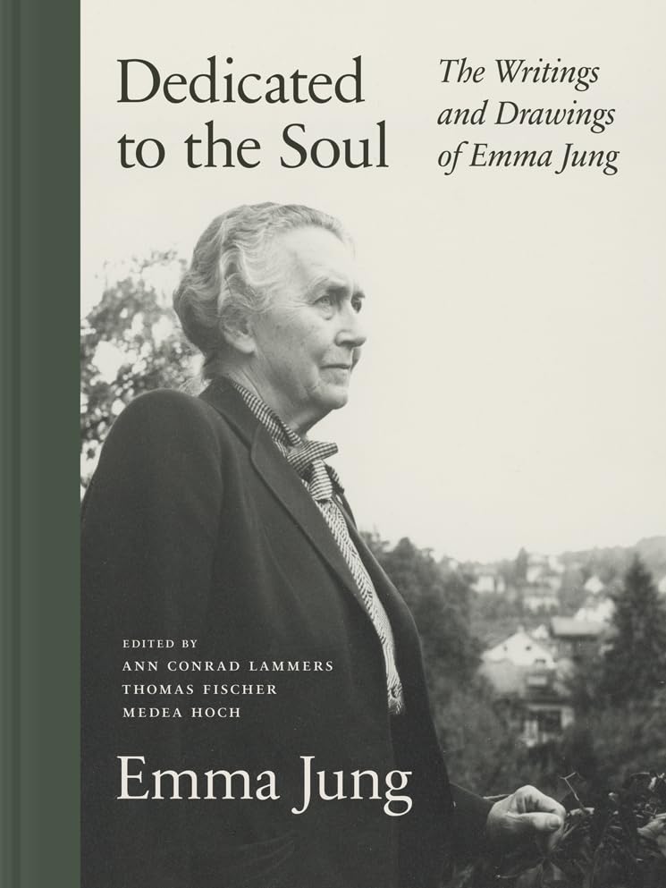 Dedicated to the Soul: The Writings and Drawings of Emma Jung (Hardcover)