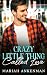 Crazy Little Thing Called Love by Mariah Ankenman