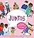 Juntos: una primera conversación sobre el amor (Together: A First Conversation About Love Spanish Edition) (First Conversations)