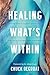 Healing What’s Within by Chuck DeGroat