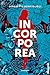 Incorporea