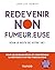 Redevenir non fumeur.euse: ...