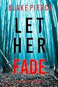 Let Her Fade