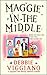 Maggie in the Middle: A poi...