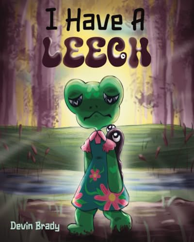 I Have a Leech (Paperback)